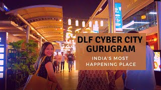 DLF Cyber Hub in Gurgaon  Cyber City Gurugram Special [upl. by Ardnuhsor]