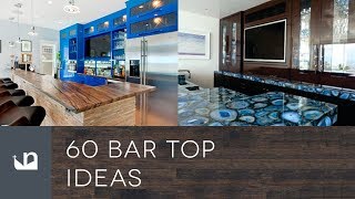 60 Bar Top Ideas [upl. by Ecirbaf350]