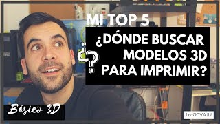 ¿DÓNDE BUSCAR MODELOS 3D STL PARA IMPRIMIR Mi top 5 [upl. by Yeltnerb]