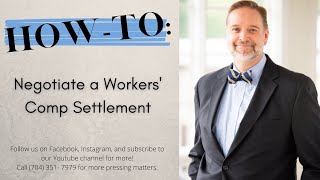 How to Negotiate a Workers Comp Settlement [upl. by Mcgruter]