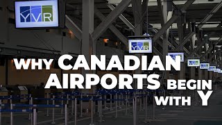 Why Do Canadian Airport Codes Begin With The Letter Y [upl. by Towrey]