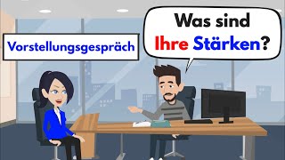 Deutsch lernen  Vorstellungsgespräch  was sind Ihre Stärken [upl. by Adaner665]