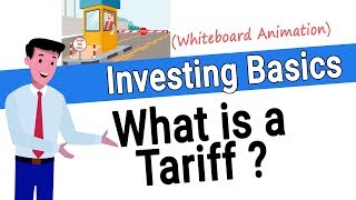 What is a Tariff How do Tariffs Work [upl. by Lusa]