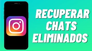 Cómo recuperar chats eliminados en Instagram 2023 [upl. by Drain]