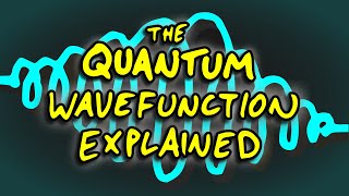 The Quantum Wavefunction Explained [upl. by Yrkcaz]