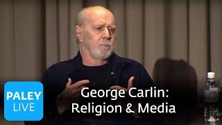 George Carlin  Religion Media Censorship Paley Center 2008 [upl. by Auston]