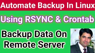 Automate Backup in Linux Using RSYNC amp Crontab  Backup Data On Remote Server Using RSYNC [upl. by Lawrence219]