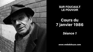 Gilles Deleuze  Sur Foucault le pouvoir  Séance 1  Cours du 7 janvier 1986 [upl. by Neelhtac584]