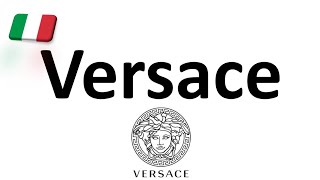 How to Pronounce Versace CORRECTLY Italian Pronunciation Gianni amp Donatella [upl. by Nanah689]