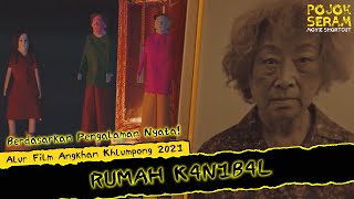 ANGKHAN KHLUMPONG EP 1  RUMAH K4N1B4L  Horor Thailand  Alur Film Horor  Ringkasan Film Horor [upl. by Phaedra]