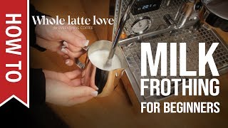 How To Milk Frothing for Beginners 5 Tips [upl. by Scoter]