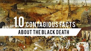 10 Contagious Facts about the Black Death [upl. by Belva]