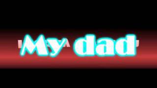 My Dad A funny Fathers Day song for dads [upl. by Gudrun]