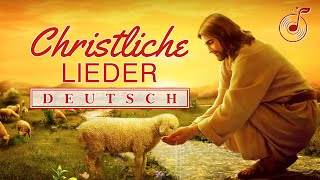 Christliche Lieder – DEUTSCH [upl. by Loggins]