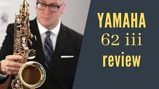 Yamaha 62 iii alto REVIEW [upl. by Eenar962]