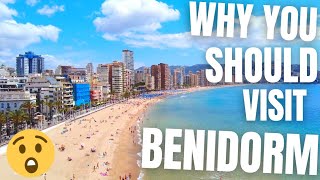 Why you SHOULD Visit Benidorm  Benidorm TOUR [upl. by Reyna565]