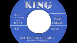 1960 HITS ARCHIVE I Do The Shimmy Shimmy  Bobby Freeman [upl. by Monsour350]