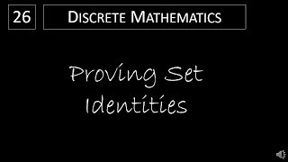 Discrete Math  223 Proving Set Identities [upl. by Lebyram211]