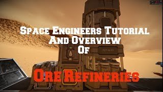 Space Engineers Tutorial Refineries [upl. by Mount79]