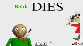 Baldi DIES [upl. by Wileen]