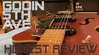 Godin 5th Ave  Kingpin II  First look and Honest Review [upl. by Iror]