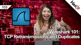 Wireshark 101 TCP Retransmissions and Duplicates HakTip 133 [upl. by Dyanna506]