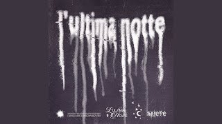 Lultima notte [upl. by Damien]