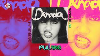 Denada  Pulang Official Audio [upl. by Einreb]