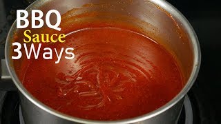 How To Make BBQ Sauce 3 Ways [upl. by East]