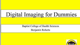 Digital Radiography for Dummies [upl. by Ulphiah]