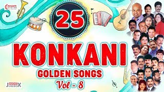 Top 25 Konkani Golden Songs Vol 8  Selected Konkani Songs  Audio Jukebox [upl. by Ginder722]