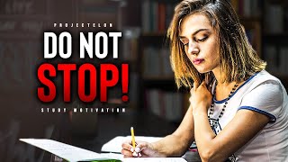 Successful Students DO NOT STOP  Powerful Study Motivation [upl. by Lidda]