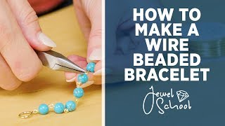 How to Make a Wire Beaded Bracelet  Jewelry 101 [upl. by Lalittah97]