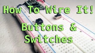 How To Wire It Buttons amp Switches [upl. by Schiff395]