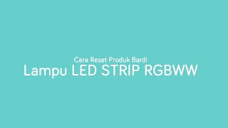 How To Reset  BARDI Smart LED Strip [upl. by Enialb]