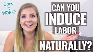 Can You Induce Labor Naturally Part 1  Sarah Lavonne [upl. by Alhan269]