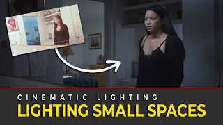 Cinematic Lighting Tutorial  Lighting Small Spaces [upl. by Mcwilliams]