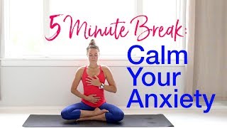 5Minute YogaMeditation Calm Your Anxiety [upl. by Geis]