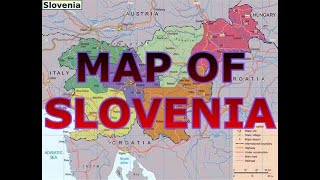 MAP OF SLOVENIA [upl. by Nita]