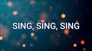 SING SING SING Lyrics  Chris Tomlin [upl. by Boles]