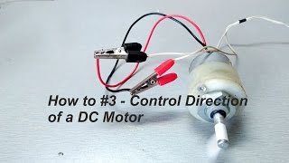 How to 3  Control Direction of a DC Motor [upl. by Adnauq879]