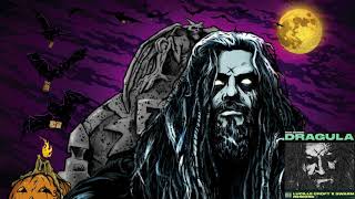 Rob Zombie  Dragula High Quality  Remastered [upl. by Melony]