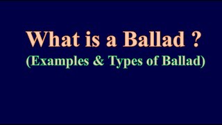 What is Ballad amp Types Of Ballad  With Notes [upl. by Oiled]