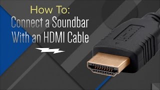 How to Hook Up Your Soundbar With An HDMI Cable [upl. by Getraer]