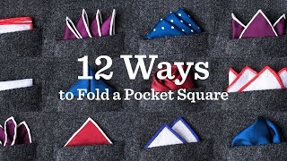 12 Ways To Fold A Pocket Square  Tiescom [upl. by Philip]