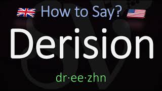 How to Pronounce Derision CORRECTLY Meaning amp Pronunciation [upl. by Metah]