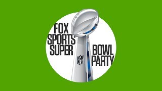 FOX Sports Super Bowl Party  FOX SPORTS [upl. by Carlton259]