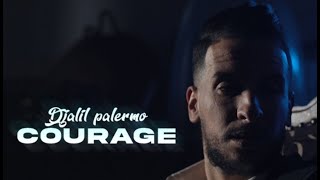 Djalil Palermo  Courage Official Video Music [upl. by Alica782]