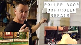 Roller Garage Door Controller Fault Diagnosis amp Repair [upl. by Airehs428]