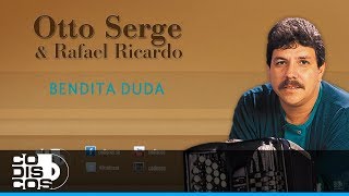 Bendita Duda Otto Serge Y Rafael Ricardo  Audio [upl. by Egiaf707]